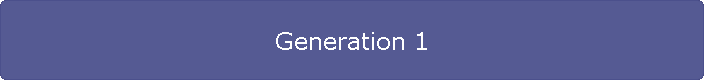 Generation 1